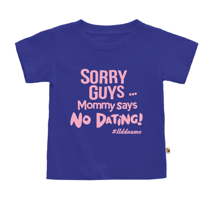 Teezbee.com - Mommy Says No Dating Guys - Kids-T (Blue)