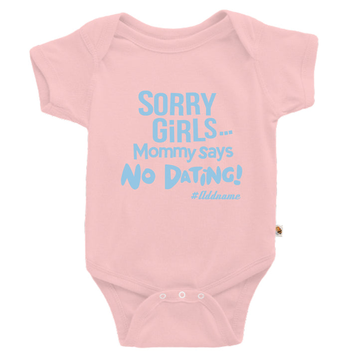 Teezbee.com - Mommy Says No Dating Girls - Romper (Pink)