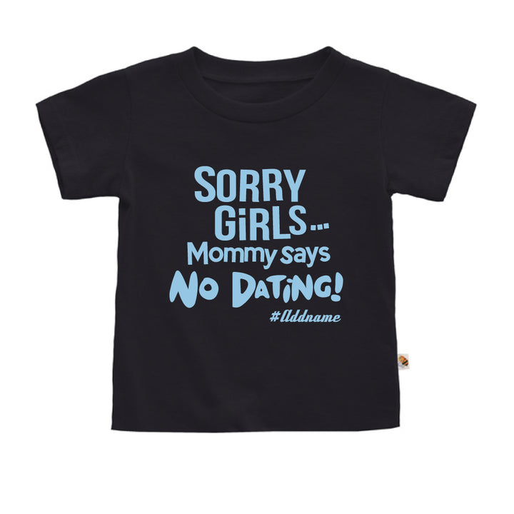 Teezbee.com - Mommy Says No Dating Girls - Kids-T (Black)