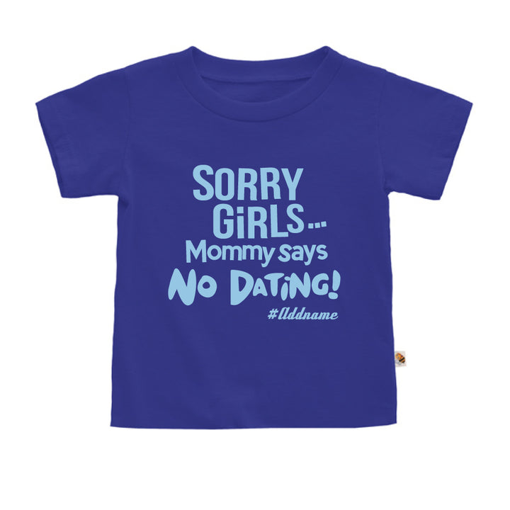 Teezbee.com - Mommy Says No Dating Girls - Kids-T (Blue)